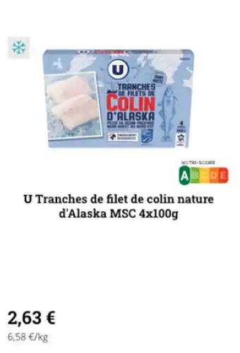 Super U U tranches de filet de colin nature d'alaska MSC 4x100g offre