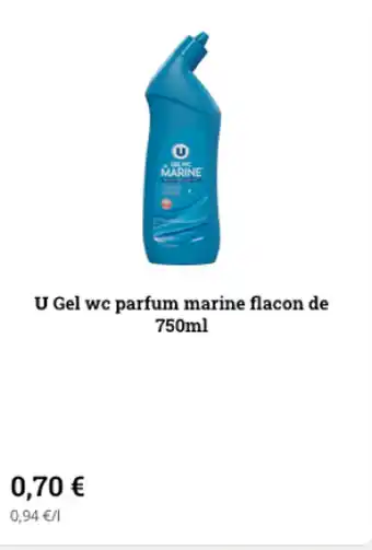 Super U U gel wc parfum marine flacon de 750ml offre