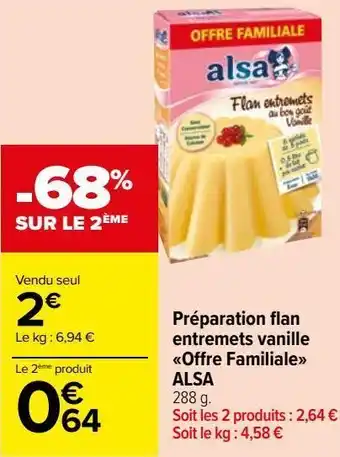 Carrefour Market Préparation flan entremets vanille "offre familiale" alsa offre