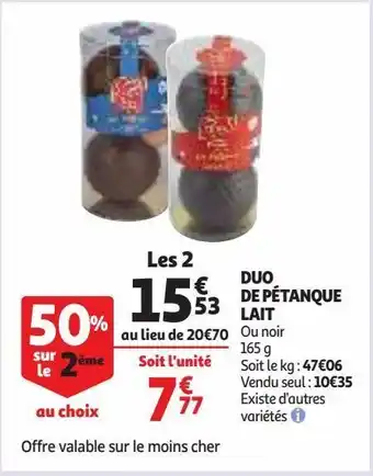 Auchan Supermarché Duo de pétanque lait offre