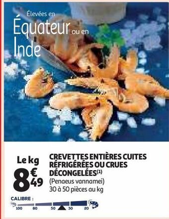 Auchan Supermarché Crevettes entières cuites réfrigérées ou crues décongelées offre