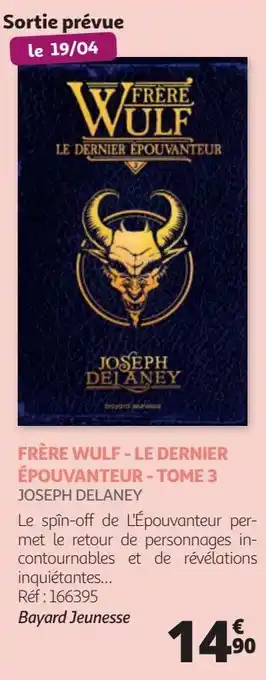 Auchan Frère wulf - le dernier épouvanteur - tome 3 joseph delaney offre