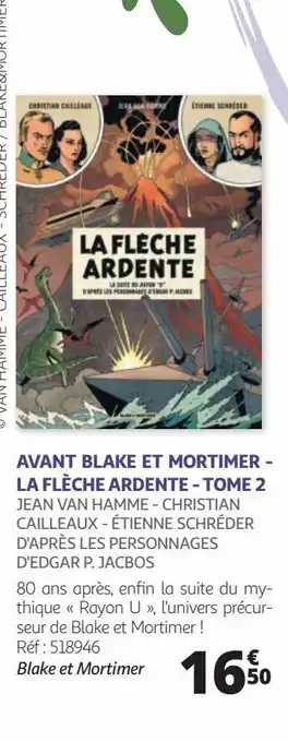 Auchan Avant blake et mortimer - la flèche ardente - tome 2 jean van hamme - christian cailleaux - étienne schréder d'après les pers offre
