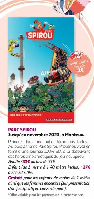 Auchan Parc spirou jusqu'en novembre 2023, à monteux. offre