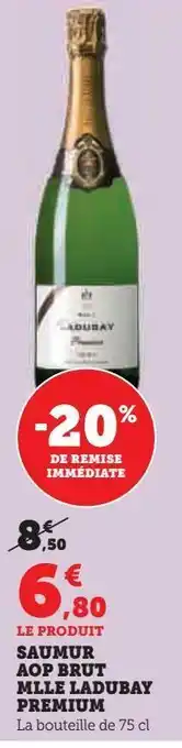U Express Saumur aop brut mlle ladubay premium offre