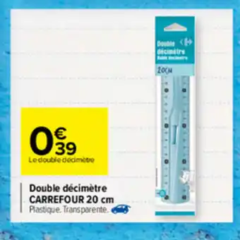 Carrefour Double décimètre carrefour 20 cm offre