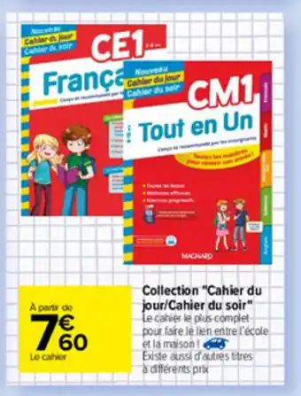 Carrefour Collection "cahier du jour/cahier du soir" offre