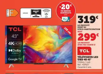 Super U TCL Téléviseur Led UHD 4k 43 offre