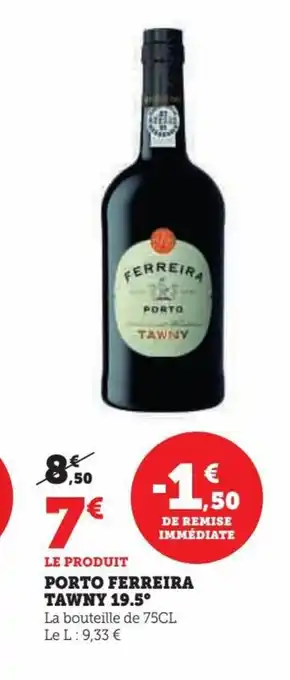 Super U Porto ferreira tawny 19.5 offre