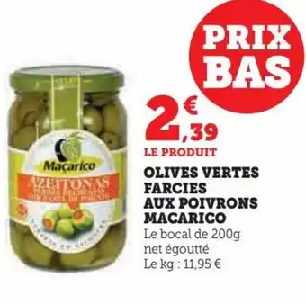 Super U Olives vertes farcies aux poivrons macarico offre