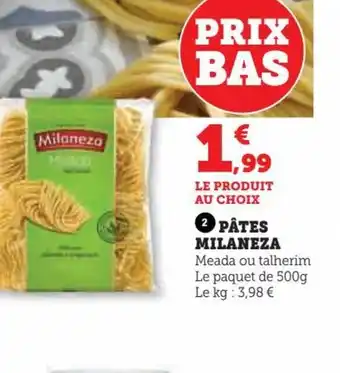 Super U Pâtes milaneza offre