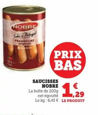 Super U Saucisses nobre offre