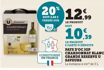 Hyper U Pays d'oc igp chardonnay blanc grande reserve u saveurs offre