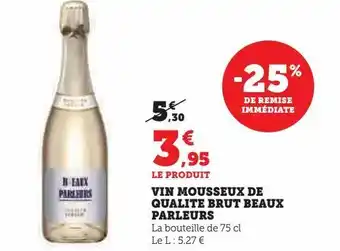 Hyper U Vin mousseux de qualite brut beaux parleurs offre