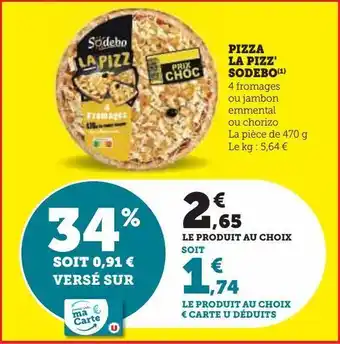 Hyper U Pizza la pizz' sodebo offre