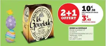 Hyper U Biere la goudale offre
