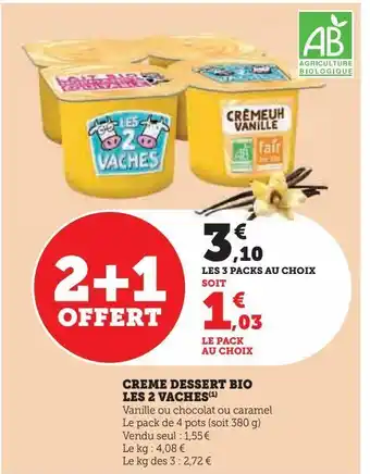 Hyper U Creme dessert bio les 2 vaches offre