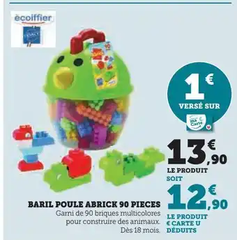 Hyper U Baril poule abrick 90 pieces offre