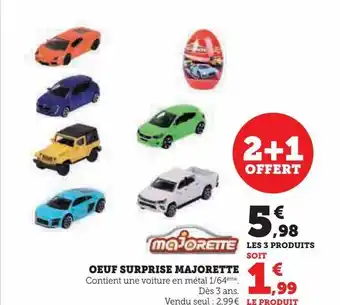 Hyper U Oeuf surprise majorette offre