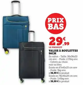 Hyper U Valise à roulettes 56cm offre
