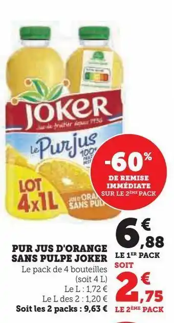 Hyper U Pur jus d'orange sans pulpe joker offre