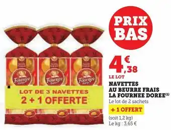 Hyper U Navettes au beurre frais la fournee doree offre