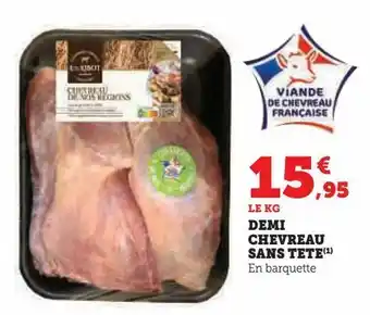 Hyper U Demi chevreau sans tete offre