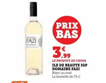 Hyper U Ile de beaute igp domaine fazi offre
