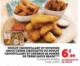 Hyper U Poulet croustillant et potatoes sauce crème ciboulette ou poulet croustillant et churros de pomme de terre sauce brava offre