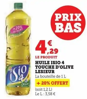 Hyper U Huile isio 4 touche d'olive lesieur offre