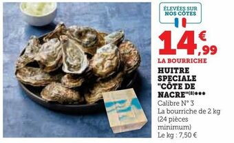 Hyper U Huitre speciale "côte de nacre" offre