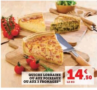 Hyper U Quiche lorraine ou aux poireaux ou aux 3 fromages offre