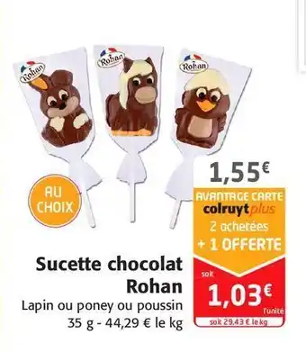 Colruyt Sucette chocolat rohan offre