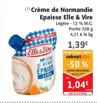Colruyt Crème de normandie epaisse elle & vire offre