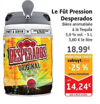 Le fût pression desperados