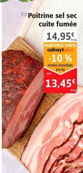Colruyt Poitrine sel sec cuite fumée offre