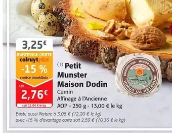 Colruyt Petit munster maison dodin offre