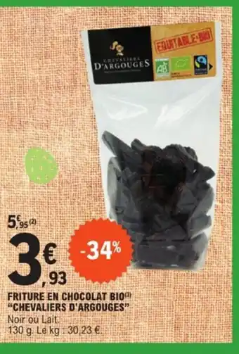 E.Leclerc Friture en chocolat bio chevaliers d'argouges offre