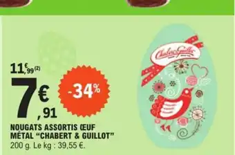 E.Leclerc Nougats assortis oeuf metal chabert & Guillot offre