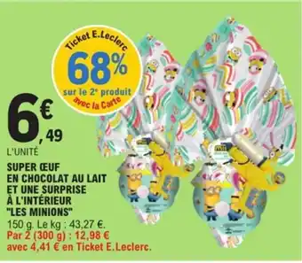 E.Leclerc Super Oeuf en chocolat au lait et une surprise à l'intérieur Les minions offre