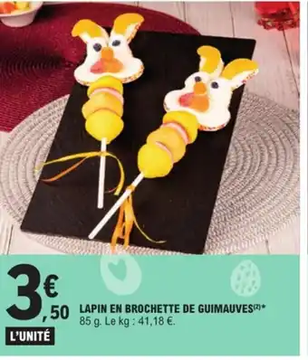 E.Leclerc Lapin en brochette de guimauves offre