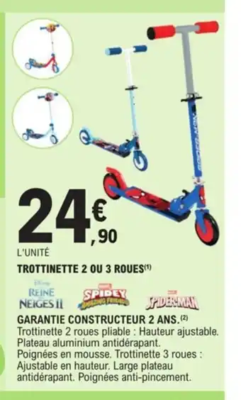 E.Leclerc Trottinette 2 ou 3 roues offre