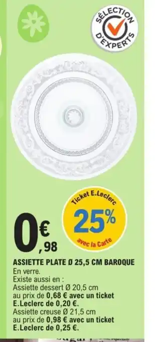 E.Leclerc Assiette plate 25,5cm baroque offre