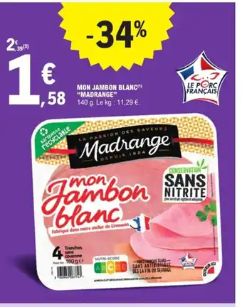 E.Leclerc Mon jambon blanc madrange offre