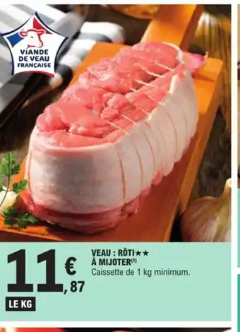E.Leclerc Veau roti a mijoter offre