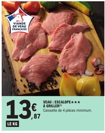 E.Leclerc Veau escalope a griller offre