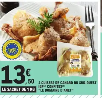E.Leclerc 4 cuisses de canard du sud-Ouest IGP Confites le domaine d'anet offre