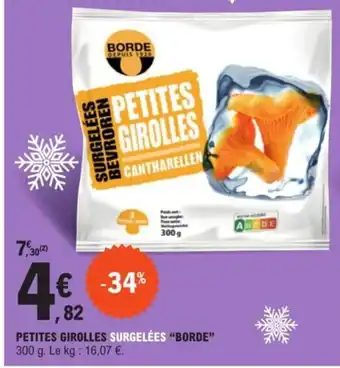 E.Leclerc Petites Girolles Surgelées "Borde" offre