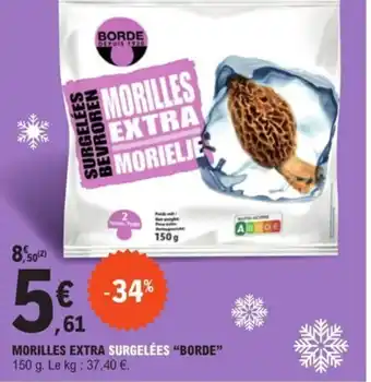 E.Leclerc Morilles Extra Surgelées "Borde" offre