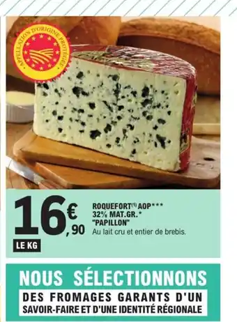 E.Leclerc Roquefort AOP** 32% Mat.Gr. "Papillon" offre